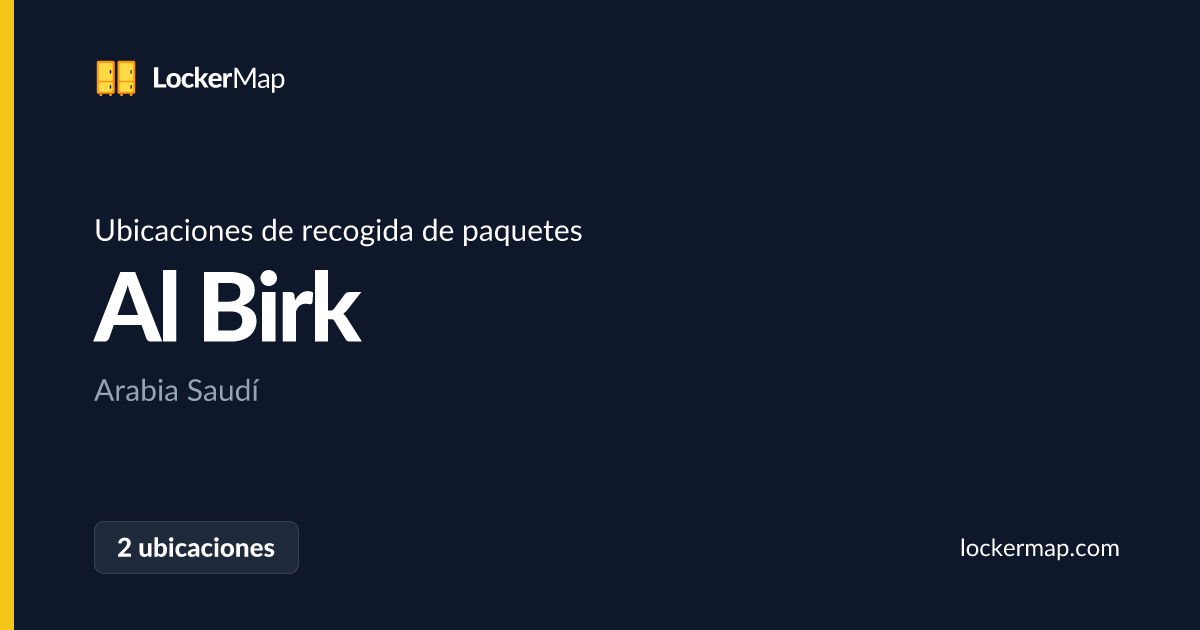 Ubicaciones de recogida de paquetes en Al Birk | LockerMap