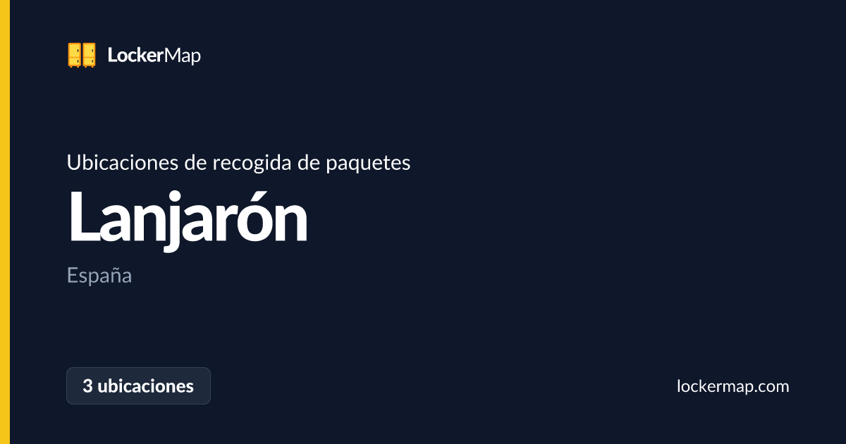 Ubicaciones de recogida de paquetes en Lanjarón | LockerMap