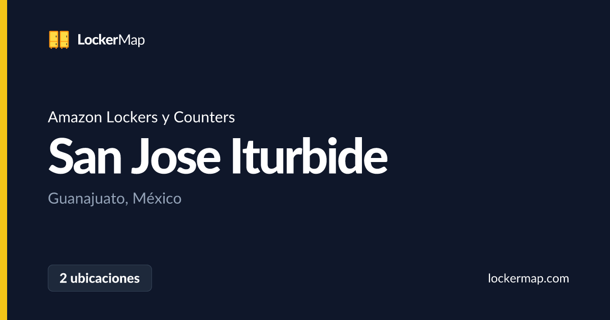 Amazon Lockers y Counters en San Jose Iturbide, Guanajuato | LockerMap