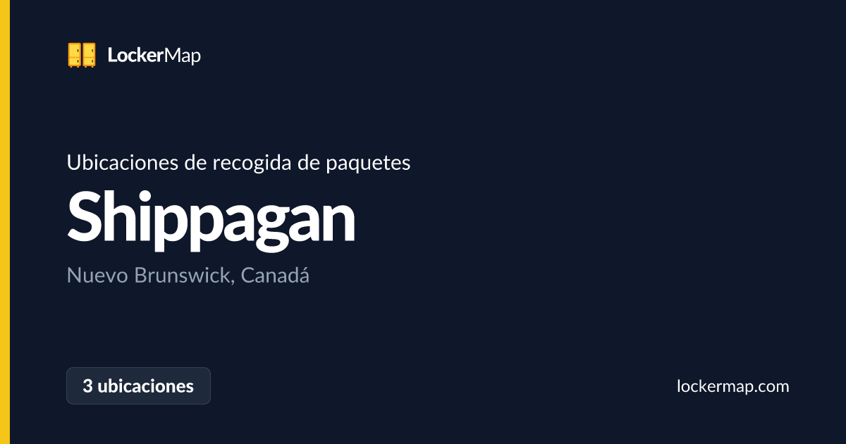 Ubicaciones de recogida de paquetes en Shippagan, Nuevo Brunswick ...