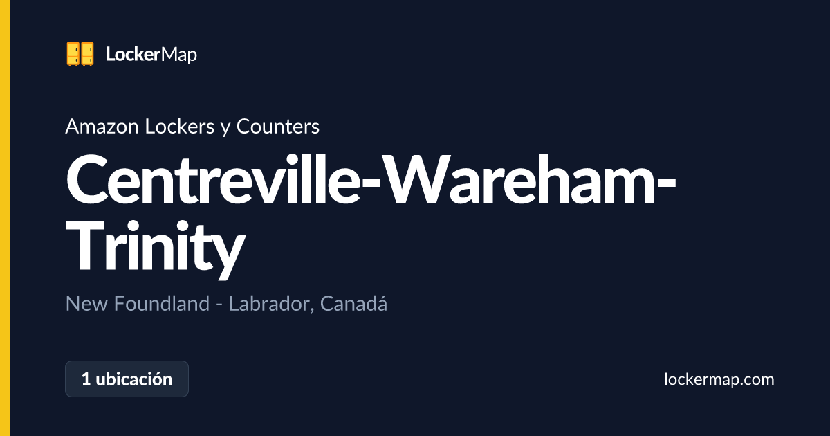 Amazon Lockers y Counters en Centreville-Wareham-Trinity, New Foundland ...