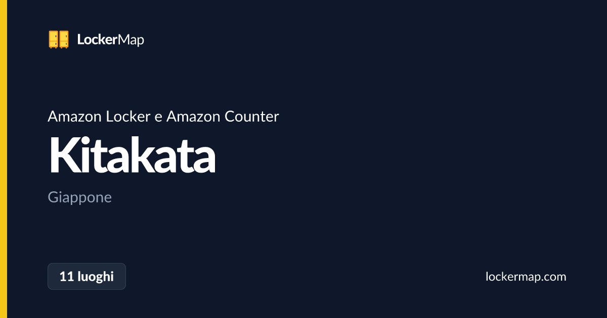 Amazon Locker e Amazon Counter a Kitakata | LockerMap